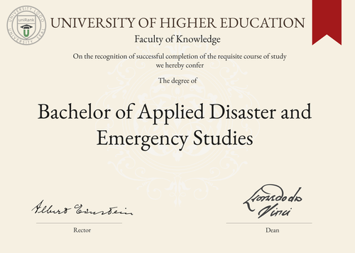 Bachelor of Applied Disaster and Emergency Studies (B.A.D.E.S.) program/course/degree certificate example
