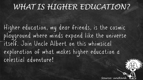 What is higher education?