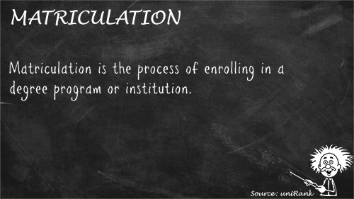 Matriculation definition