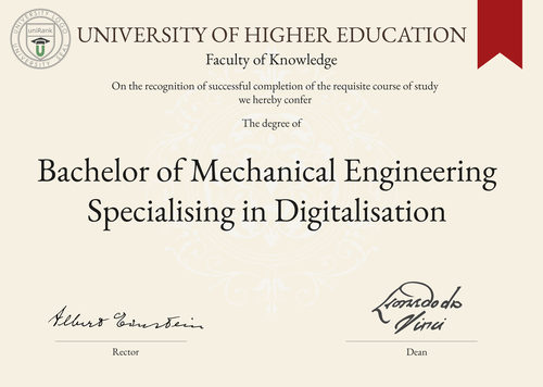 Bachelor of Mechanical Engineering Specialising in Digitalisation (BEng in Mechanical Engineering (Digitalisation)) program/course/degree certificate example