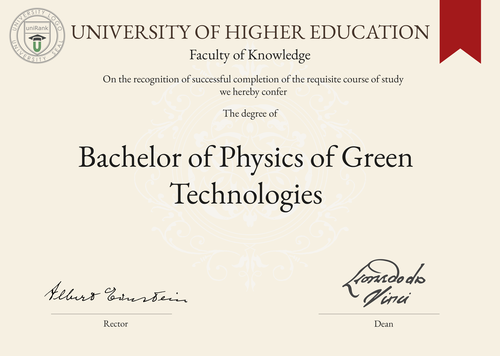 Bachelor of Physics of Green Technologies (B.Phys. (Green Technologies)) program/course/degree certificate example