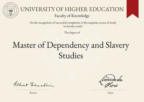 Master of Dependency and Slavery Studies (MDS) program/course/degree certificate example